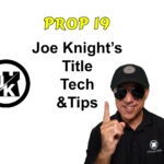 Prop 19 may impact your next escrow